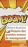 Histoire Des Grandes Erreurs De Management Ils Se Croyaient Les Meilleurs