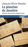 Le Plancher De Joachim: L'histoire Retrouv%C3%A9e D'un Village Fran%C3%A7ais