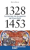 1328-1453: Le temps de la guerre de Cent Ans