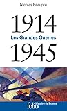1914 1945: Les Grandes Guerres