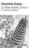 La Passe Miroir, Iii : La M%C3%A9moire De Babel