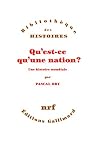 Qu&rsquo;est-ce qu&rsquo;une nation ?: Une histoire mondiale