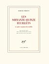 Les soixante-quinze feuillets: Et autres manuscrits inédits