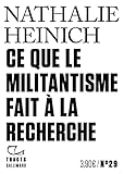 Ce que le militantisme fait à la recherche
