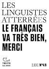 Le français va très bien, merci