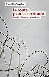 La route pour la servitude