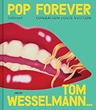 Pop Forever - Tom Wesselman