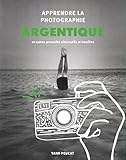 Apprendre la photographie argentique