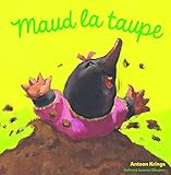 Maud La Taupe