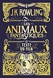 Les Animaux Fantastiques: Le Texte Du Film