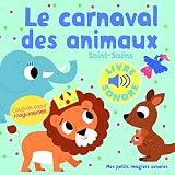Le Carnaval Des Animaux (livre Sonore)