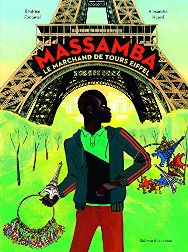 Massamba, Le Marchand De Tours Eiffel - 9782075089555B&eacute;atric