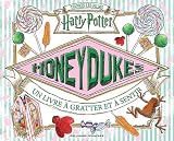 Honeydukes: Un Livre %C3%A0 Gratter Et %C3%A0 Sentir