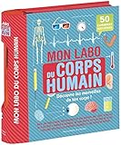 Mon Labo Du Corps Humain 50 Expriences Faire Chez Soi