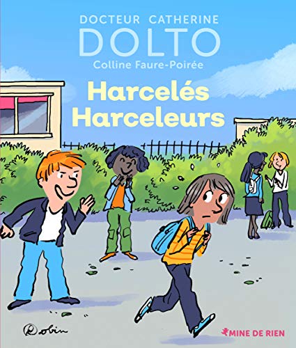 Harcelés, Harceleurs