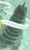 La Passemiroir 3 La Mmoire De Babel