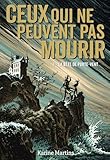 Ceux Qui Ne Peuvent Pas Mourir, 1: La B%C3%AAte De Porte Vent