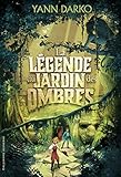La légende du jardin des ombres