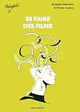 Se faire des films