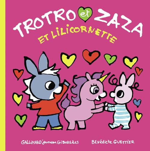 Trotro et Zaza et Lilicornette