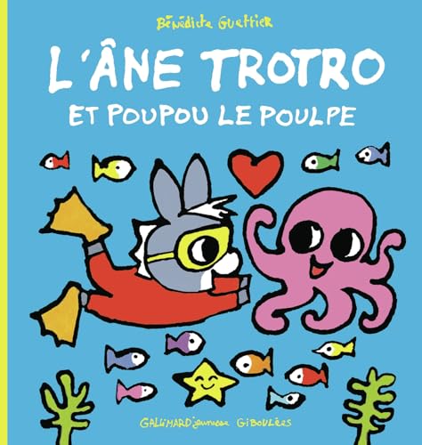 L'âne Trotro et Poupou le poulpe