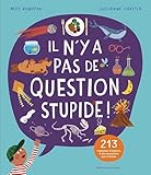 Il n'y a pas de question stupide!