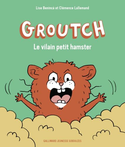 Groutch le vilain petit hamster