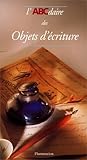 L'abcdaire Des Objets D'%C3%A9criture