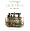 Collectible Lighters (Collectibles)