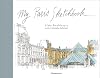 My Paris Sketchbook (Sketchbooks)