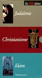Judasme Christianisme Islam Coffret En 3 Volumes