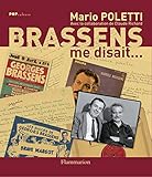 Brassens Me Disait