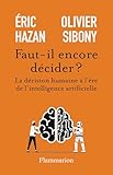Faut-il encore décider ?