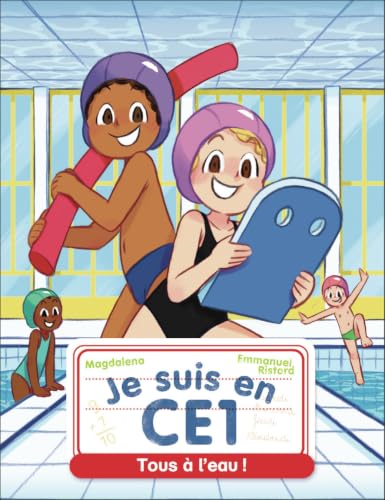 Je suis en CE1 Tome 31 - Tous à l'eau !