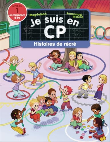 Je suis en CP - Histoires de récré