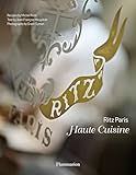 Ritz Paris: Haute Cuisine