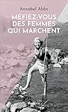 Méfiez-vous des femmes qui marchent