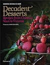 Decadent Desserts: Recipes from Chateau Vaux-le-Vicomte