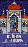 Les %C3%A9nigmes De Sh%C3%A9h%C3%A9razade : Ou Comment Une Malicieuse Princesse Vient %C3%A0 Bout De 200 Questions De Logique Et De Math%C3%A9matique