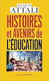Histoires et avenirs de l'éducation