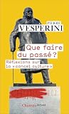 Que faire du passé?