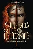 La promesse d'Avalon; 2. Au-delà de l'éternité