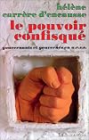 Le Pouvoir Confisque