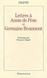 Lettres %C3%A0 Annie De P%C3%A8ne Et Germaine Beaumont