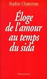 Eloge De Lamour Au Temps Du Sida