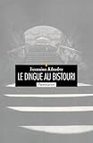 Le Dingue Au Bistouri Une Enqute Du Commissaire Llob