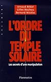 Lordre Du Temple Solaire Les Secrets Dune Manipulation