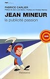 Jean Mineur La Publicit Passion