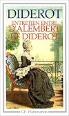 Entretien entre D'Alembert et Diderot / Le rêve de d'Alembert / Suite de l'entretien
