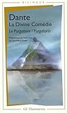 La Divine Com%C3%A9die   Le Purgatoire : Edition Bilingue Fran%C3%A7ais Italien